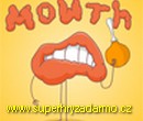 Mouth